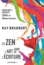 Bradbury et le Zen dans l'Art de l'Ecriture sont dans LE MONDE DES LIVRES